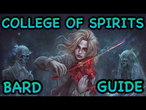 D&D5E COLLEGE OF SPIRITS BARD GUIDE