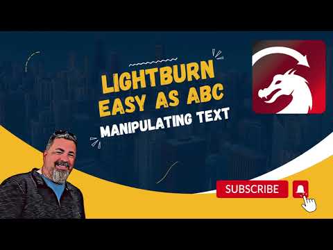 Learning your ABCs in LightBurn