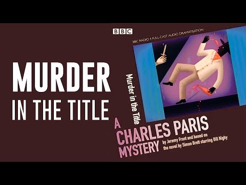 Murder in the title | A Charles Paris Mystery | BBC Radio