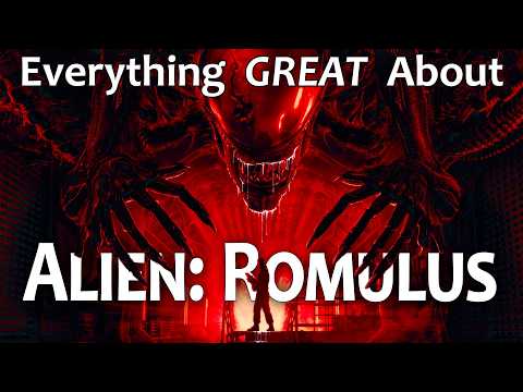 Everything GREAT About Alien: Romulus!