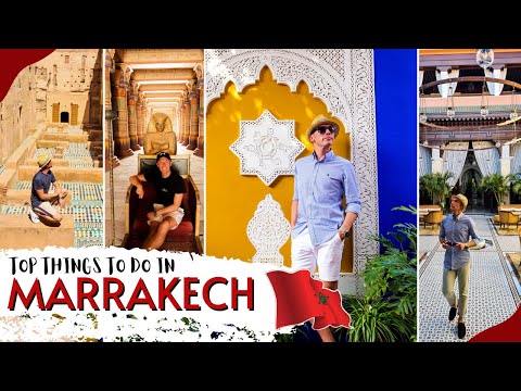 Top things to do in Marrakech | Marrakesh Travel Guide