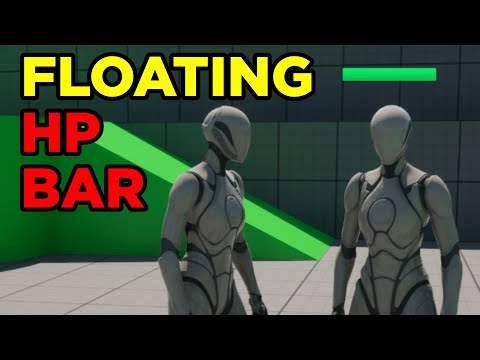 How to make : a Floating HP Bar in Unreal Engine