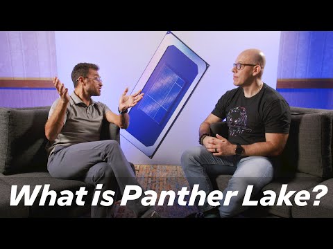 Panther Lake Overview: In-Depth with Architects & Engineers | Talking Tech | Intel Technology