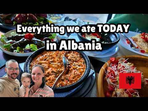 Cost of Living in Albania after Leaving the USA | We LOVE Traditional Albanian Food!