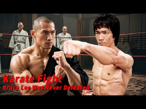 Bruce Lee Challenges All Karate Masters!💥⚔️ He Never Lost a Fight（4K）