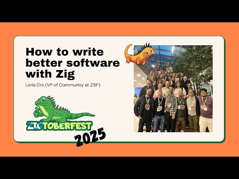 How To Write Better Software With Zig - Loris Cro
