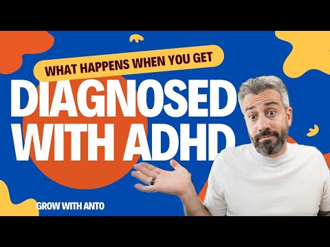 Diagnosed with ADHD? What happens After?