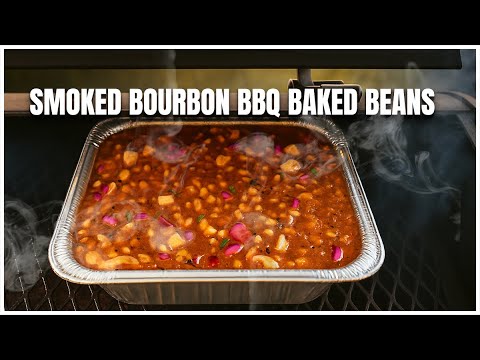 These Bourbon Smoked Baked Beans Will STEAL the Show!