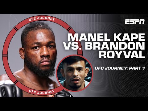 UFC Journey: Brandon Royval vs. Manel Kape [Part 1] | ESPN MMA