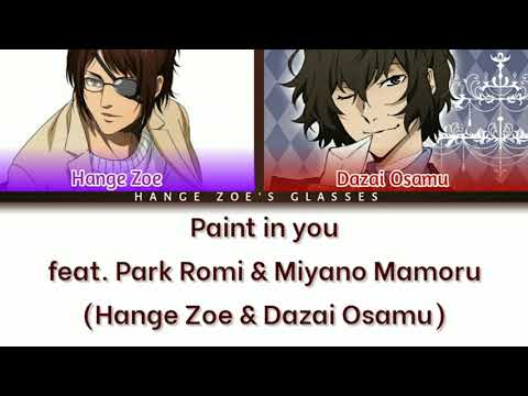 Paint in you - Dazai Osamu & Hange Zoe duet (Color coded lyrics | Kanji, Romaji, Vietsub)
