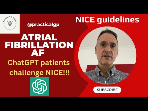 Latest from NICE on AF: see it on Chat GPT patients!