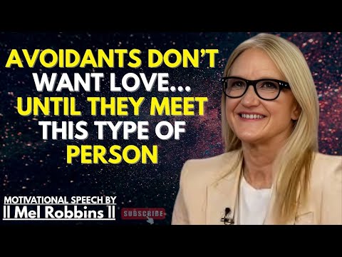 The 3 RARE Qualities Avoidants Value (That Almost No One Has) | Mel Robbins Best Speech