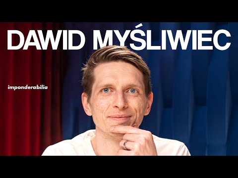 Dawid Myśliwiec [Uwaga! Naukowy Bełkot] - Imponderabilia