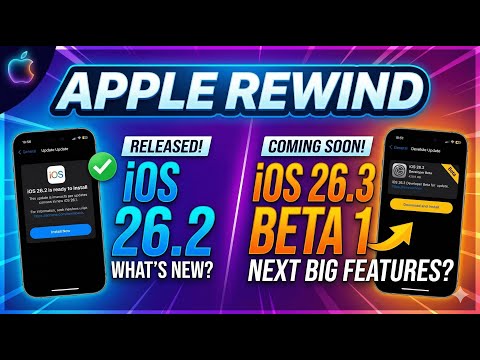 Apple Rewind- iOS 26.2 Released And iOS 26.3 Beta 1 Incoming!
