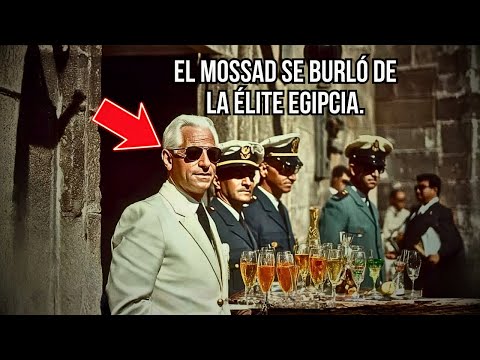 Cómo el Mossad engañó a la élite egipcia con una tapadera alemana