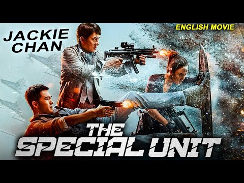 Jackie Chan In THE SPECIAL UNIT - Free English Movie | Latest Action Thriller Full Movie In English