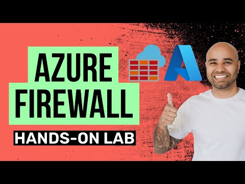 Azure Firewall Hands-on Lab Tutorial