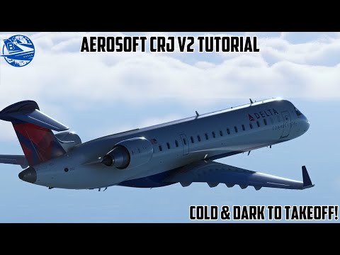 HOW TO FLY THE CRJ | Aerosoft CRJ v2 Tutorial | Cold & Dark to Takoff in the CRJ!