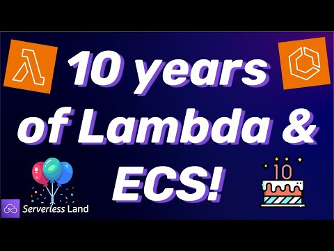 10 years of Lambda & ECS! | Serverless Office Hours