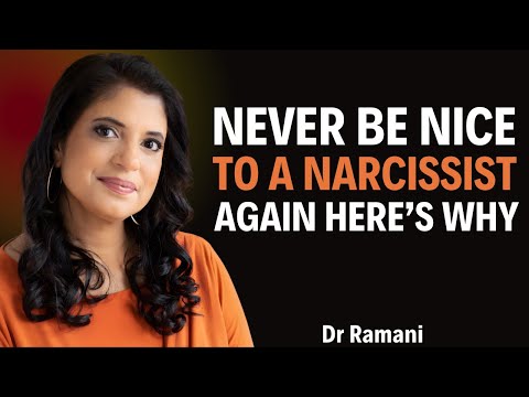 Never Be Nice to a Narcissist Again — Here’s Why | Dr. Ramani Durvasula