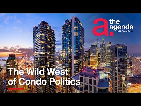 The Wild West of Condo Politics | The Agenda