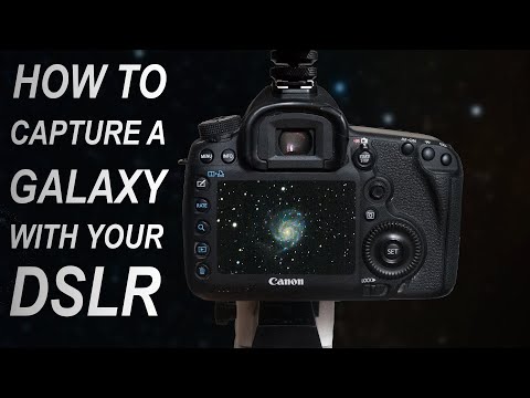 How to capture a GALAXY with your DSLR