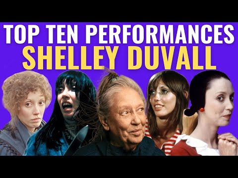 Top 10 Greatest Shelley Duvall Performances