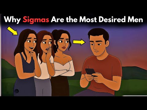 7 Hidden Signs You’re a Highly Attractive Sigma Male