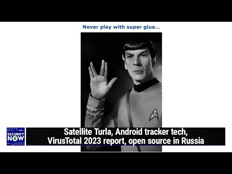 TETRA:BURST - Satellite Turla, Android tracker tech, VirusTotal 2023 report, open source in Russia
