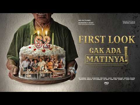 Karya Terbaru Sutradara Film Terlaris di Indonesia | First Look Gak Ada Matinya
