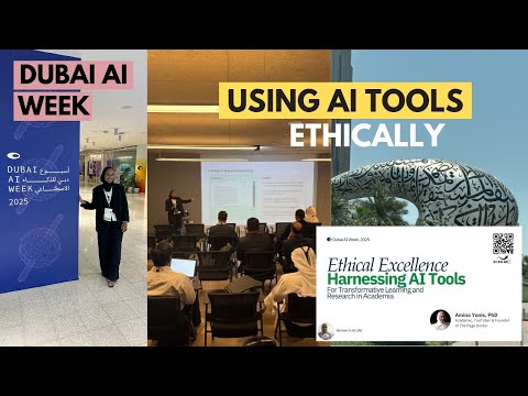 Using AI Tools Ethically in Research & Education | Dubai AI Week Talk 2025