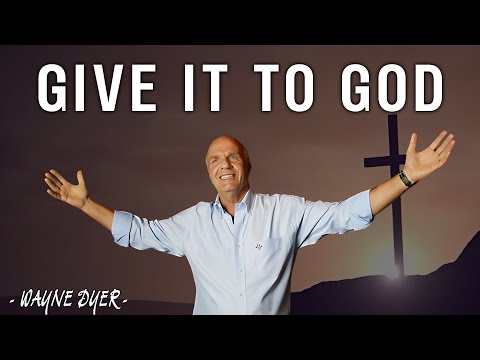 Wayne Dyer Reveals the SECRET: GIVE IT TO GOD, STOP WORRYING, AND HE WILL DO THE IMPOSSIBLE TO YOU