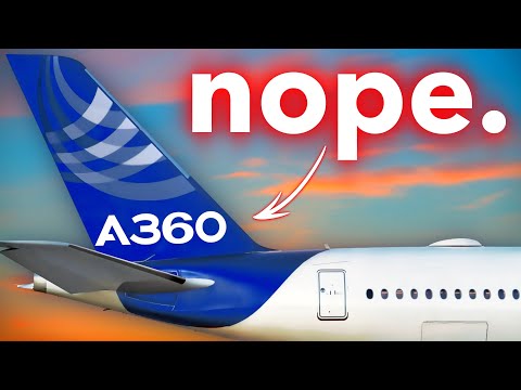 Airbus Wants to Build the A360. That’s a Mistake…