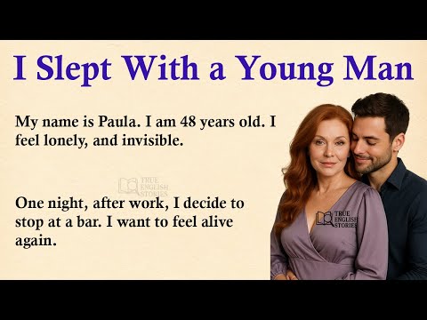 I Slept With a Young Man ✅ Emotional English Story for Listening (A1/A2 Level) ✅