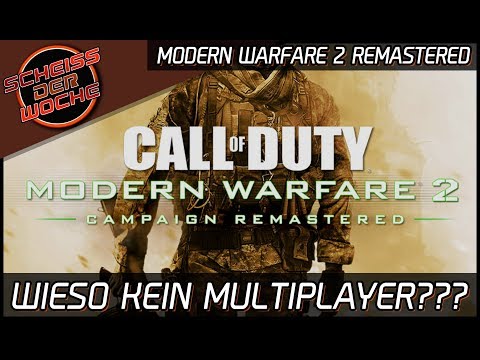 Der Scheiß der Woche - COD Modern Warfare 2 Remastered - Wo bleibt der Multiplayer? | DasMonty