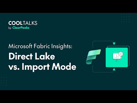 Microsoft Fabric Insights: Direct Lake vs. Import Mode