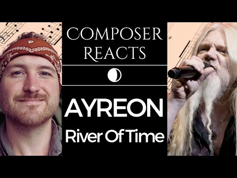 Composer Reacts to Ayreon - River of Time