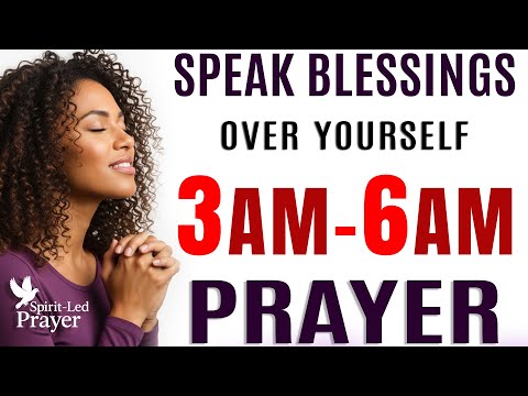If You Wake Up 3–6 AM, Say This Prayer To Speak Blessings Over Your Life