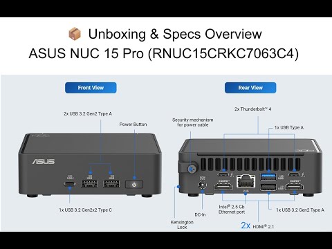 📦 Unboxing & Specs with Device Manager – ASUS NUC 15 Pro RNUC15CRKC7063C4 (NUC15CRK-Based)