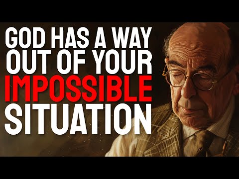 GOD IS OPENING A WAY FOR YOU TODAY, C.S. Lewis Reveals How in this POWERFUL Sermon