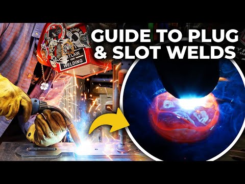 How To Hide Your Welds: Plug & Slot Welding 101