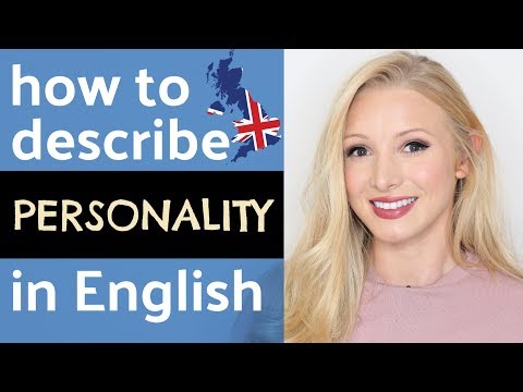 How to describe personality and character in English (with pronunciation)