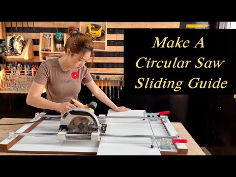 A Circular Saw Sliding Guide Was Made By a Young Girl