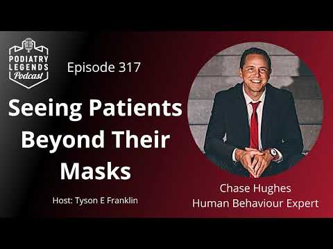 317 - Chase Hughes Seeing Patients Beyond Their Masks