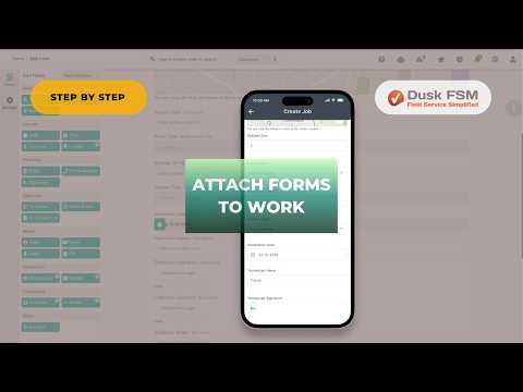Field Service Forms, Create and Attach Forms to Jobs for Field Teams