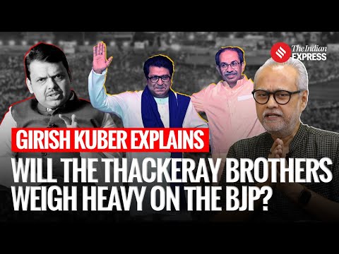 Will the Thackeray Brothers Challenge BJP's Stronghold in Maharashtra? Girish Kuber Decodes
