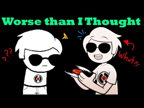 Actually, it's Worse Than I Thought - Homestuck Pilot