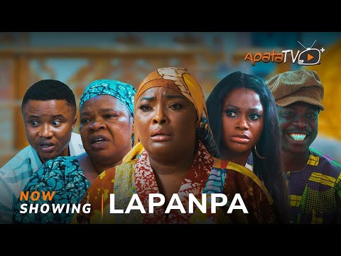 Lapanpa - Yoruba Movie 2025 Drama Ronke Odusanya, Apa, Peju Ogunmola, Toke Giwa, Segbowe