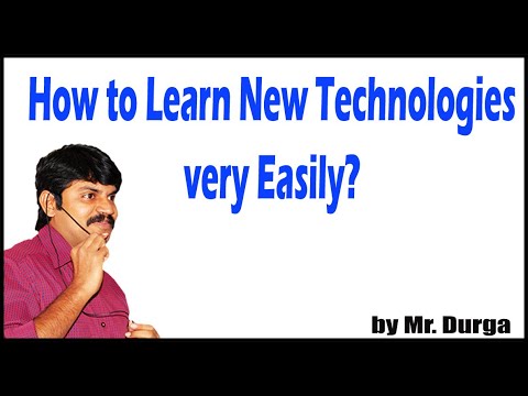 How to Learn New Technologies very Easily?
