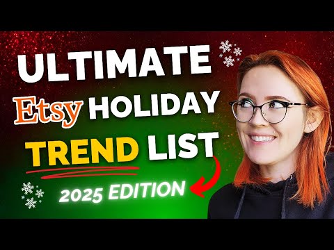 ULTIMATE Etsy Holiday Trends List for Q4 of 2025